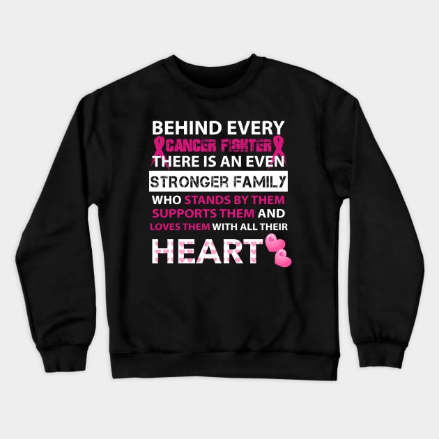 behind every breast cancer fighter is stronger family Crewneck Sweatshirt by TeesCircle